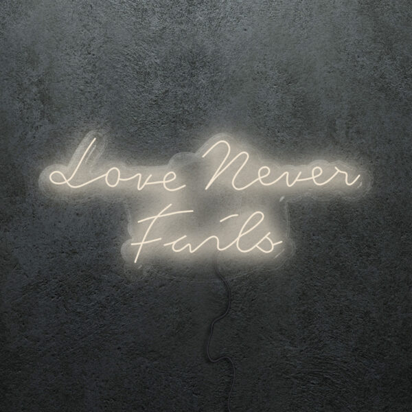 ‘Love Never Fails’ Neon Sign 
