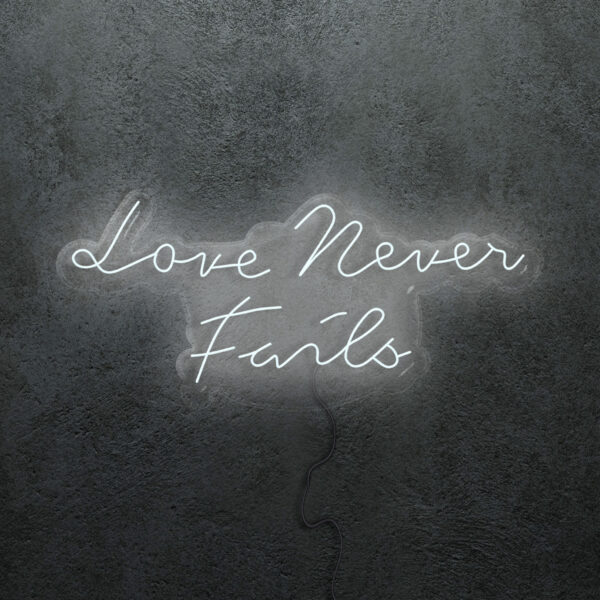 ‘Love Never Fails’ Neon Sign 